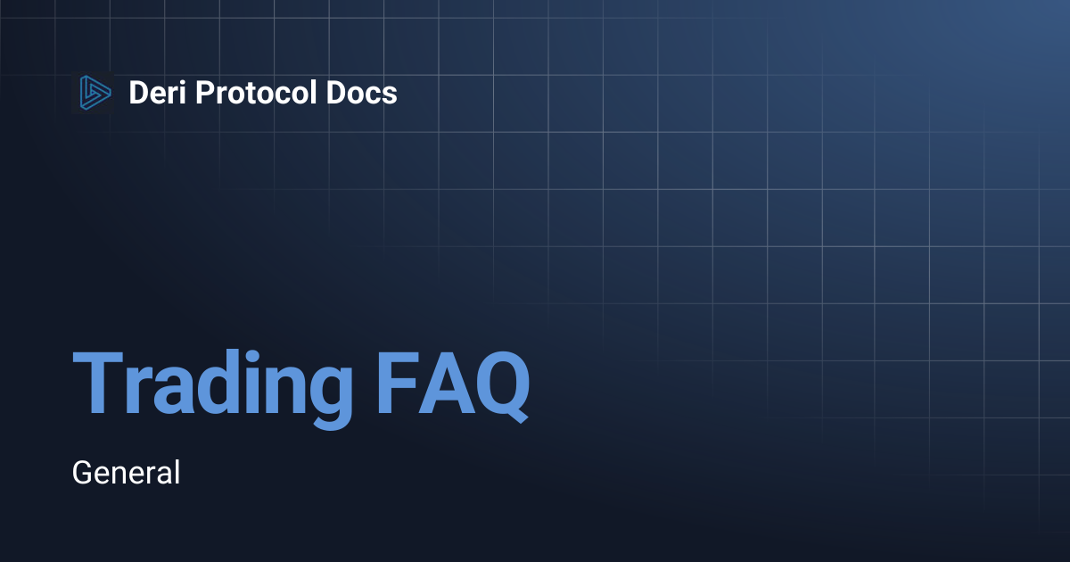 Trading FAQ | Deri Protocol Docs