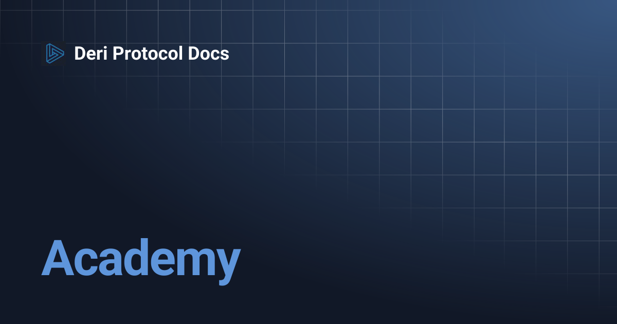 Academy | Deri Protocol Docs